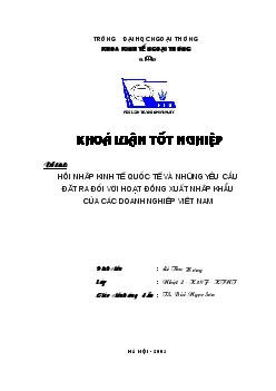 Hội nhập kinh tế quốc tế và những yêu cầu đặt ra đối với Hoạt động xuất nhập khẩu của các doanh nghiệp Việt Nam