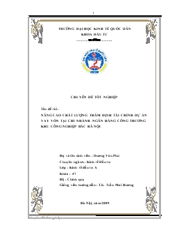Nâng cao chất lượng thẩm định tài chính dự án vay vốn tại Chi nhánh Ngân hàng thương mại cổ phần Công Thương (VietinBank) khu công nghiệp Bắc Hà Nội
