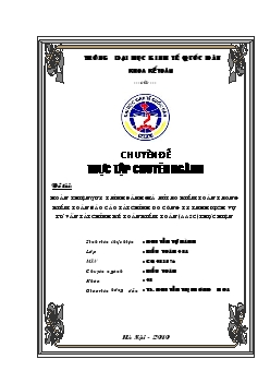 Báo cáo Hoàn thiện quy trình đánh giá rủi ro kiểm toán trong kiểm toán tài chính do Công ty Dịch vụ Tư vấn Tài chính Kế toán và Kiểm toán (AASC)