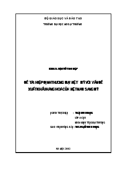 Hiệp định thương mại Việt - Mỹ với vấn đề xuất khẩu hàng hoá của Việt Nam sang Mỹ