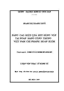 Nâng cao hiệu quả huy động vốn tại Ngân hàng thương mại cổ phần Công Thương (VietinBank) Việt Nam Chi nhánh Hoàn Kiếm