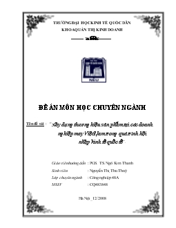 Xây dựng thương hiệu sản phẩm tại các Doanh nghiệp may Việt Nam trong quá trình hội nhập kinh tế quốc tế