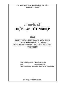 Hoàn thiện Lập kế hoạch kiểm toán trong kiểm toán tài chính do Công ty TNHH Tư vấn - Kiểm toán S&S thực hiện