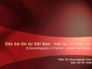 Siêu âm tim tại Việt Nam - Hiện tại và tương lai