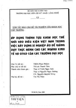 Áp dụng thành tựu khoa học thế giới vào điều kiện Việt Nam trong việc xây dựng xí nghiệp ảo để giảng dạy thực hành cho các ngành kinh tế và QTKD của các trường đại học