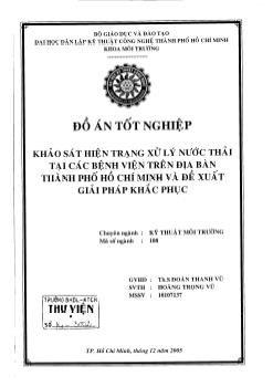 Khảo sát hiện trạng xử lý nước thải tại các bệnh viện trên địa bàn thành phố Hồ Chí Minh và đề xuất các giải pháp khắc phục