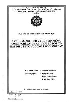 Xây dựng mô hình vật lý mô phỏng công nghệ xử lý khí thải lò đốt vỏ hạt điều phục vụ công tác giảng dạy