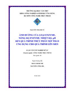 Ảnh hưởng của loại enzyme, nồng độ enzyme, nhiệt độ, pH đến quá trình thủy phân nếp than ứng dụng cho quá trình lên men