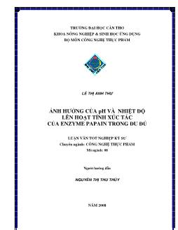 Ảnh hưởng của pH và nhiệt độ lên hoạt tính xúc tác của enzyme papain trong đu đủ
