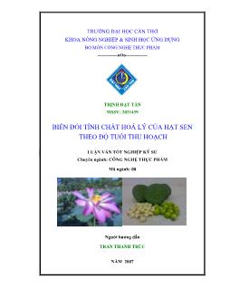 Biến đổi tính chất hóa lý của hạt sen theo độ tuổi thu hoạch