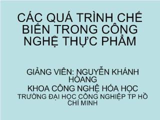 Các quá trình chế biến trong công nghệ thực phẩm (Trình chiếu)