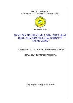 Đánh giá tình hình mua bán, xuất nhập khẩu qua các cửa khẩu quốc tế tại An Giang