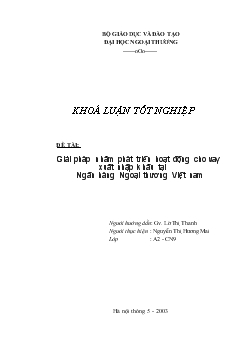 Giải pháp nhằm phát triển hoạt động cho vay xuất nhập khẩu tại Ngân hàng Ngoại thương Việt Nam