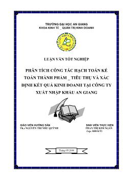 Hoạch Toán Kế Toán Thành Phẩm - Tiêu Thụ Và Xác Định Kết Quả Kinh Doanh Công Ty Thương Mại Xuất Nhập Khẩu An Giang