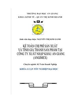 Kế toán chi phí sản xuất và tính giá thành sản phẩm tại Công ty XNK An Giang