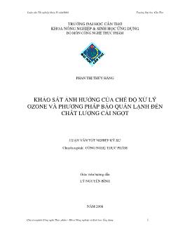 Khảo sát ảnh hưởng của chế độ xử lý ozone và phương pháp bảo quản lạnh đến chất lượng cải ngọt