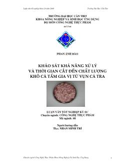 Khảo sát khả năng xử lý và thời gian cắt đến chất lượng khô cá tẩm gia vị từ vụn cá tra