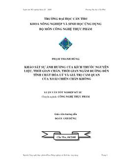 Khảo sát sự ảnh hưởng của kích thước nguyên liệu, thời gian chần, thời gian ngâm đường đến tính chất hóa lý và giá trị cảm quan của xoài chiên chân không
