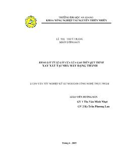 Khảo sát tỷ lệ gãy của lúa gạo trên quy trình xay xát tại nhà máy Đặng Thành