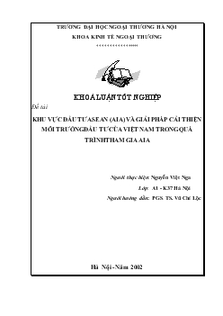 Khu vực đầu tư Asean (AIA) và giải pháp cải thiện môi trường đầu tư của Việt Nam trong quá trình tham gia AIA