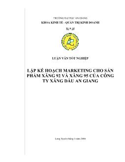 Lập kế hoạch Marketing cho sản phẩm xăng 92 và xăng 95 của Công ty Xăng dầu An Giang giai đoạn 2006-2007