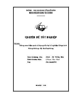 Nâng cao hiệu quả sử dụng vốn tại Xí nghiệp Chụp ảnh hàng không - Bộ Quốc phòng
