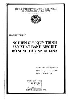 Nghiên cứu quy trình sản xuất bánh Biscuit bổ sung tảo Spirulina