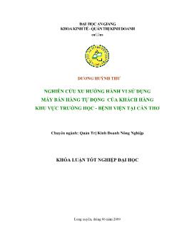 Nghiên cứu xu hướng hành vi sử dụng máy bán hàng tự động của khách hàng khu vực trường học - Bệnh viện tại Cần Thơ