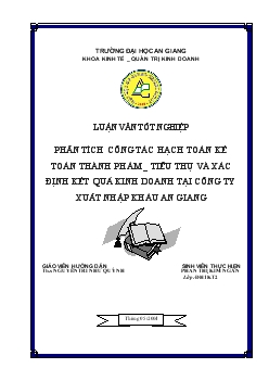 Phân tích công tác hạch toán kế toán thành phẩm _tiêu thụ và xác định hiệu quả kinh doanh tại Công ty XNK An Giang