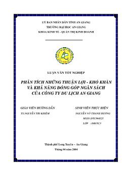 Phân Tích Những Thuận Lợi - Khó Khăn Và Khả Năng Đóng Góp Ngân Sách Của Công Ty Du Lịch An Giang