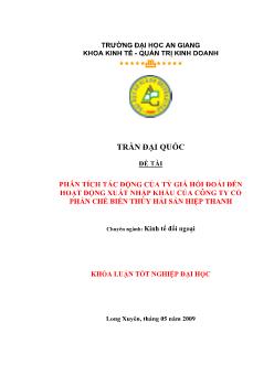 Phân tích tác động của tỷ giá hối đoái đến hoạt động xuất nhập khẩu của Công ty cổ phần chế biến thủy hải sản Hiệp Thanh