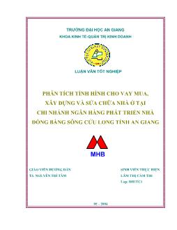 Phân Tích Tình Hình Cho Vay Mua, Xây Dựng Và Sửa Chữa Nhà ở Tại Chi Nhánh Ngân Hàng Phát Triển Nhà ĐBSCL Tỉnh An Giang