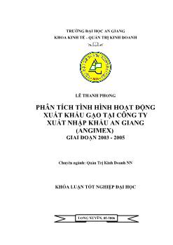 Phân tích tình hình hoạt động xuất khẩu gạo của Công ty XNK An Giang giai đoạn 2003-2005