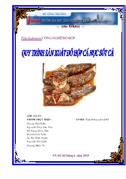 Quy trình sản xuất Đồ Hộp Cá Nục Sốt Cà