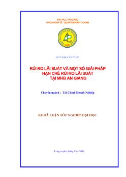 Rủi ro lãi suất và một số giải pháp hạn chế rủi ro lãi suất tại ngân hàng Phát triển Nhà Đồng bằng sông Cửu Long- Chi nhánh An Giang