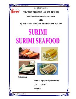 Surimi - Surimi Seafood (Bộ môn: Công nghệ chế biến thủy sản - xúc sản)