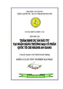 Thẩm định dự án đầu tư tại ngân hàng thương mại cổ phần Quốc tế chi nhánh An Giang