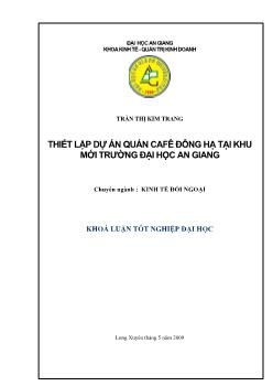 Thiết lập và thẩm định dự án quán cà phê Đông Hạ tại khu mới đại học An Giang
