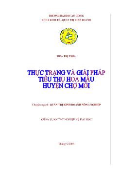 Thực trạng và giải pháp tiêu thụ hoa màu huyện Chợ Mới
