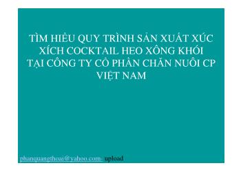Tìm hiểu quy trình sản xuất xúc xích cocktail heo xông khói tại Công ty Cổ phần Chăn nuôi cổ phần Việt Nam