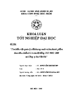 Tìm hiểu việc quản lý chất lượng malt và bia thành phẩm theo tiêu chuẩn 8.2.4 của hệ thống ISO 9001:2000 tại Công ty bia Việt Hà