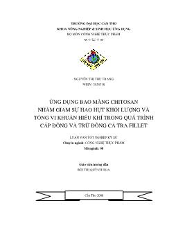 Ứng dụng bao màng chitosan nhằm giảm sự hao hụt khối lượng và tổng vi khuẩn hiếu khí trong quá trình cấp đông và trữ đông cá tra fillet