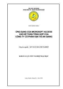 Ứng dụng Microsoft Access vào kế toán tổng hợp của công ty cổ phần vận tải An Giang