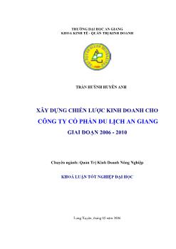 Xây dựng chiến lược kinh doanh cho công ty Du lịch An Giang giai đoạn 2006-2010