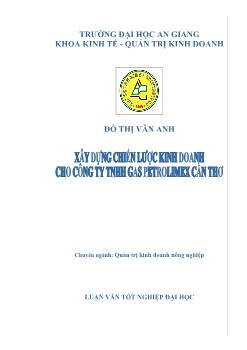 Xây dựng chiến lược kinh doanh cho Công ty TNHH Gas Petrolimex Cần Thơ