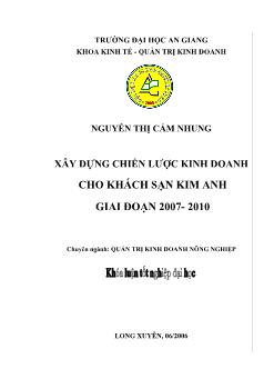 Xây dựng chiến lược kinh doanh cho Khách sạn Kim Anh giai đoạn 2006-2010