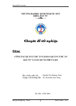 Công tác quản lý dự án tại Ban quản lý dự án Đầu tư và Xây dựng thủy lợi 1 : thực trạng và giải pháp