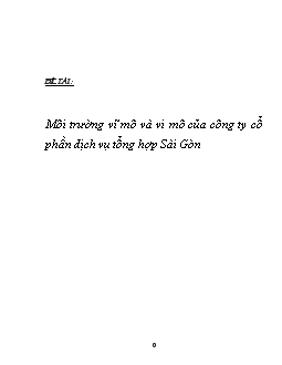 Môi trường vĩ mô và vi mô của Công ty cổ phần dịch vụ tổng hợp Sài Gòn