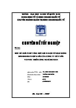 Một số giải pháp tăng mức lợi nhuận từ hoạt động kinh doanh Nhập khẩu của Công ty cổ phần và phát triển công nghệ Detech