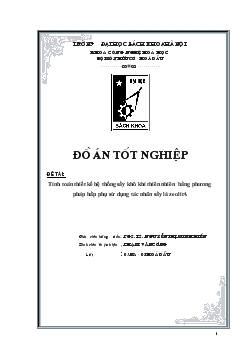 Tính toán thiết kế hệ thống sấy khô khí thiên nhiên bằng phương pháp hấp phụ sử dụng tác nhân sấy là Zeolit A